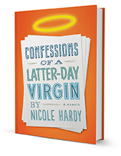 Confessions of a Latterday Virgin
