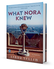 What Nora Knew, by Linda Yellin